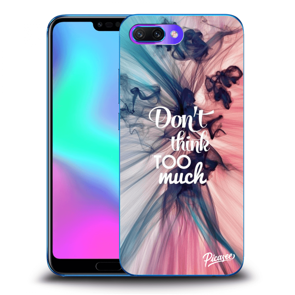 Silikonska Prozirna Maskica Za Honor 10 - Don't Think TOO Much